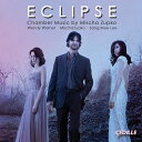 Eclipse　ミーシャ・ズプコ:室内楽作品集