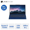  軽量 NEC モバイルノートパソコン officeなし LAVIE Direct N14 Slim 14インチ Windows 11 Home AMD Ryzen 5-7530U 16GB メモリ 1TB SSD 指紋認証 1年保証 送料無料 yxe