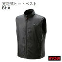 リョービ　充電式ヒートベスト【 BHV 】　《サイズ S ／ M ／ L／ XL ／ XXL 》 RYOBI京セラインダストリアルツールズ