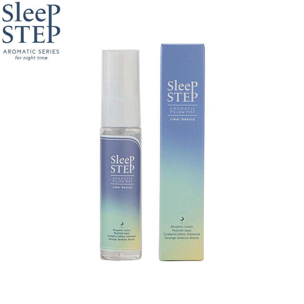 SLEEP STEP スリープステップ アロマティックピローミスト クリアビューティー 30ml アロマスプレー ハーバルベルガモット 日本製 エタ..