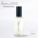ハイル ヘアオイル+プラス KINMOKUSEI02 97ml トリートメント スタイリング hairU