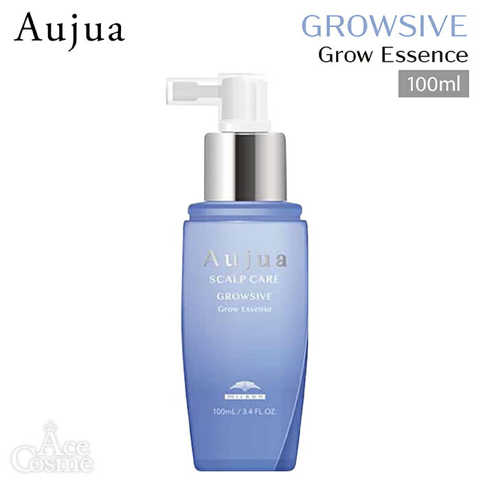 ミルボン オージュア GR グロウシブ グロウエッセンス 100ml Aujua GROWSIVE