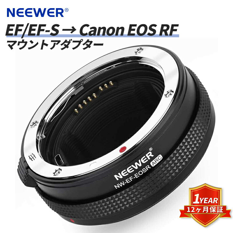 NEEWER EOS EFRF󥺥ץ ȥդȥե󥺥ޥȥץ Canon EF/EF-SEOS R EOS Ra EOS RP EOS R5 EOS R6 EOS R 3 - NW-EF-EOSR ARCб ٽ2kg