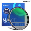 【クーポンで20%OFF】NEEWER 偏光フィルター 24層多層耐性ナノコーティング MC CPL 円偏光フィルター HD光学ガラス 超薄型レンズフィルター 反射除去/コントラスト強調/グレア低減