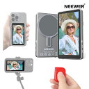 【P5倍+10%引クーポン】NEEWER BASICS 10cm スマホVlogモニター マグネット式 自撮りモニター外部スクリーン iPhone用 磁気スマホ...