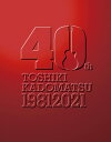 【先着特典:コンパクトミラー付き】角松敏生 TOSHIKI KADOMATSU 40th Anniversary Live(初回生産限定盤 3BD)Blu-ra...