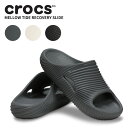 クロックス CROCS サンダル メンズ レディース メロウ タイド リカバリー スライド Mellow Tide Recovery Slide 男性 女性 男...