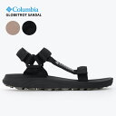 RrA Columbia O[ugbg T_ GLOBETROT SANDAL bm6524 Y T_