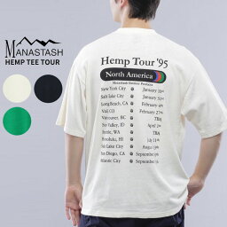 【ポイント5倍以上】マナスタッシュ MANASTASH HEMP TEE TOUR ヘンプツアー ショートスリーブTシャツ 半袖Tシャツ カットソー トップス