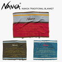 yXP5{ȏziK NANGA NANGA TRADITIONAL BLANKET iKgfBViuPbg ѕz Ђ| n[tPbg [BB]