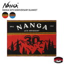 ナンガ 毛布 30THアニバーサリー ブランケット NANGA ナンガ ロゴ ラグ NANGA 30TH ANNIVERSARY BLANKET ひざ掛け アウ...