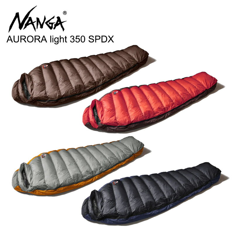 楽天Neo Globe【セール中P5倍以上】ナンガ NANGA AURORA light 350 SPDX オーロラライト 寝袋 ダウンシュラフ キャンプ アウトドア ダウン 羽毛 レギュラー[CC]