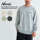ナンガ スウェットシャツ NANGA エコハイブリッド ミニボックスロゴ エンブロイダリー スウェットシャツ ECO HYBRID MINI BOX LOGO ...