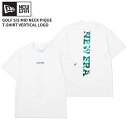 ニューエラ ゴルフウエア 半袖Tシャツ メンズ NEW ERA 半袖 ミッドネック 鹿の子 Tシャツ Vertical Logo ホワイト ゴルフ カットソー ...