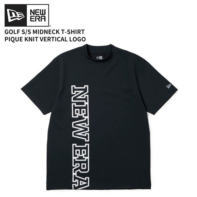 Rakuten - ニューエラ 半袖Tシャツ モックネック 半袖Tシャツ NEW ERA 半袖 ミッドネック Tシャツ 鹿の子 Vertical Logo ブラック ゴルフ カットソー トップス 14859922