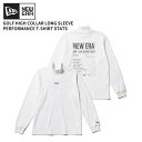 ニューエラ ゴルフウエア 長袖Tシャツ NEW ERA ハイカラー 長袖 パフォーマンス Tシャツ スタッツ オフホワイト ゴルフ カットソー トップス 143...