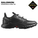 サロモン アウトドア スニーカー SALOMON トレイルランニングシューズ SUPERCROSS 4 GORE-TEX メンズ 男性 靴 l41731600