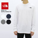 ザ ノースフェイス THE NORTH FACE Mens L/S/Simple Dome Tee メンズ 長袖 Tシャツ カットソー AA-3