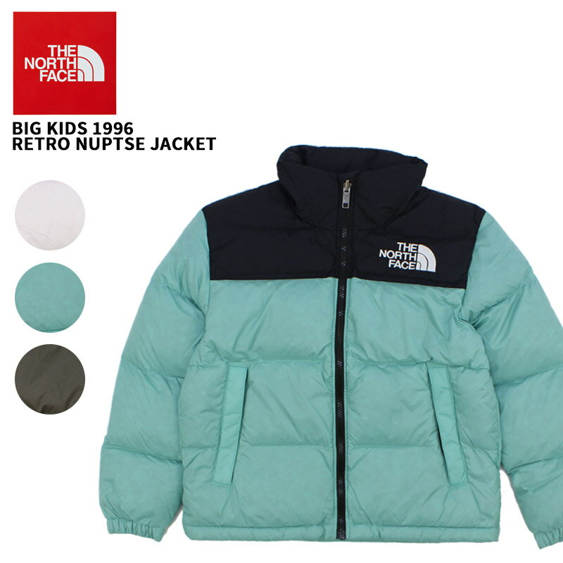ザ・ノース フェイス THE NORTH FACE Big Kids 1996 Retro Nuptse Jacket レトロ ヌプシ ダウンジャケット アウタ...