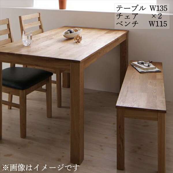 総無垢材ダイニング Tempus テンプス 4点セット(テーブル+チェア2脚+ベンチ1脚) オーク PVC座 W135 テーブルW135 チェアPVC座2脚 ベンチW115 北欧 天然木 美しい 木目 ダイニング4点セット