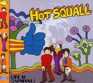 Life is Carnival![CD] / HOT SQUALL