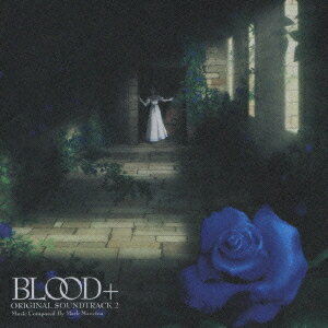 BLOOD+ ORIGINAL SOUNDTRACK 2[CD] / AjTg