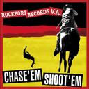 ROCKFORT RECORDS V.A CHASE’EM SHOOT’EM[CD] / V.A.
