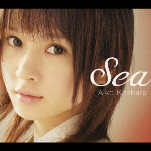 Sea[CD] / 北原愛子