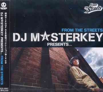 FROM THE STREETS[CD] / DJ MASTERKEY