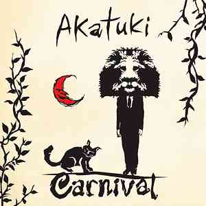 CARNIVAL[CD] / アカツキ