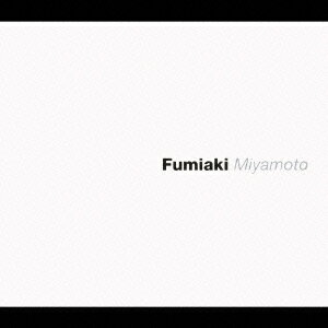 Fumiaki Miyamoto[CD] / 宮本文昭