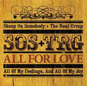 All For Love ～愛こそすべて CD / Skoop On Somebody The Real Group