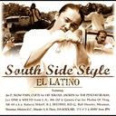 SOUTH SIDE STYLE CD / EL LATINO