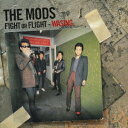 FIGHT OR FLIGHT -WASING CD CD DVD / THE MODS