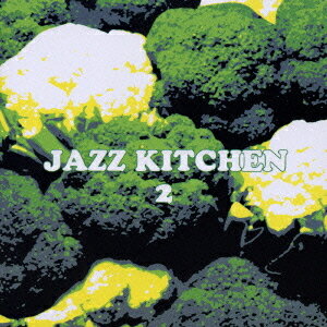 楽天ネオウィング 楽天市場店ジャズ・キッチン[CD] 2 / オムニバス