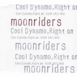 Cool Dynamo Right on[CD] / MOONRIDERS