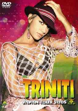 TRINITI JAPAN TOUR2005[DVD] / トリニティ