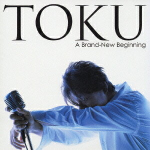 ア・ブランニュー・ビギニング[SACD] [SACD Hybrid] / TOKU