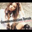 Communication Break[CD] / ں