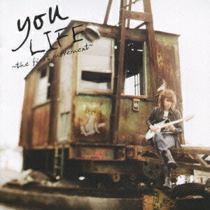 LIFE the first movement[CD] [̾] / you