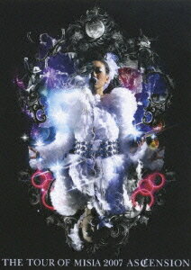 THE TOUR OF MISIA 2007 〜ASCENSION〜[DVD] [通常版] / MISIA