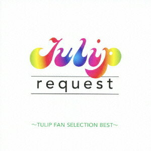 request ～TULIP FAN SELLECTION BEST～ CD / チューリップ
