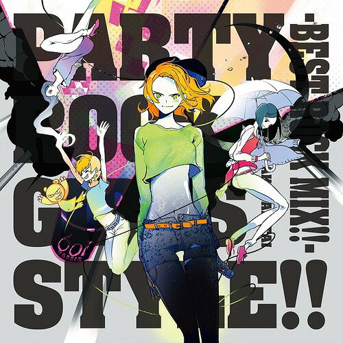 PARTY ROCK GIRLS STYLE!! -BEST ROCK MIX!!-[CD] / 道玄坂下り隊