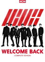WELCOME BACK[CD] -COMPLETE EDITION- [CD+Blu-ray] [ʏ] / iKON