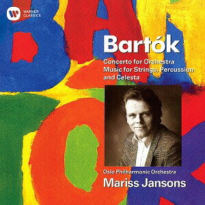 バルトーク: 管楽器のための協奏曲、弦楽器と打楽器とチェレスタのための音楽[CD] / マリス・ヤンソンス (指揮)/オスロ・フィルハーモニー管弦楽団