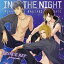 in the NIGHT[CD] [] / X.I.P.