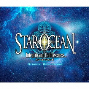 STAR OCEAN 5 -Integrity and Faithlessness- Original Soundtrack[CD] / ゲーム・ミュージック (音楽: 桜庭統)