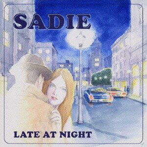 LATE AT NIGHT[CD] / SADIE