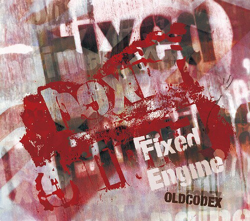OLDCODEX Single Collection 「Fixed Engine」[CD] [RED LABEL] [Blu-ray付初回限定盤] / OLDCODEX