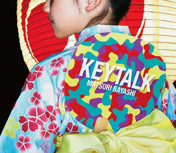 MATSURI BAYASHI[CD] / KEYTALK